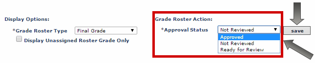 Select Approved in the Grade Roster Action dropdown