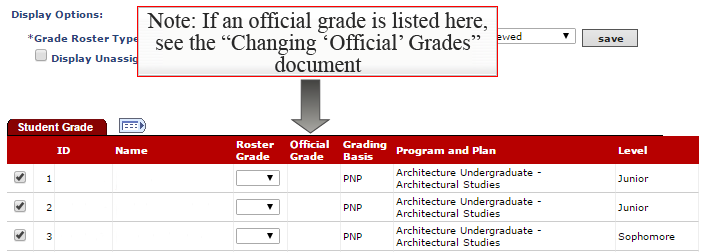 Note: If an Official grade is listed in the Official Grade Column, see the Changing Official Grades Tutorial