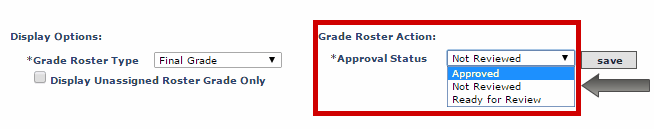 Select Approved in the Grade Roster Action dropdown