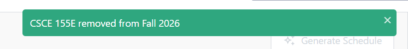 Notification bar stating "CSCE 155E removed from Fall 2026" with a green background.