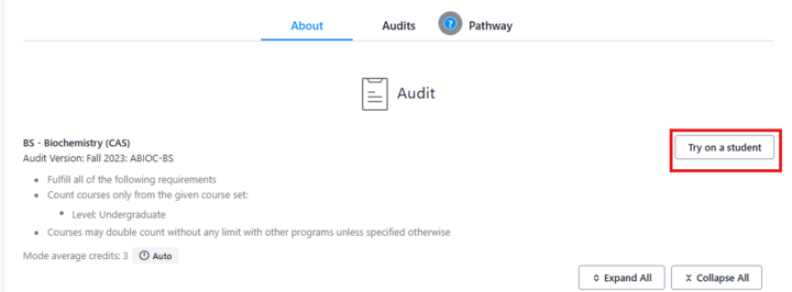 Picture of the top portion of a Biochemistry degree audit in Programs. There is a red square around the "Try on Student" button.