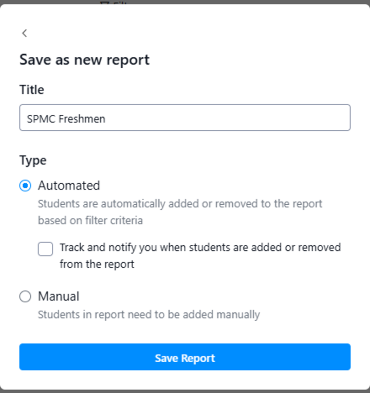 Picture of the options in Save as new report. The Title has been given: SPMC freshmen.
