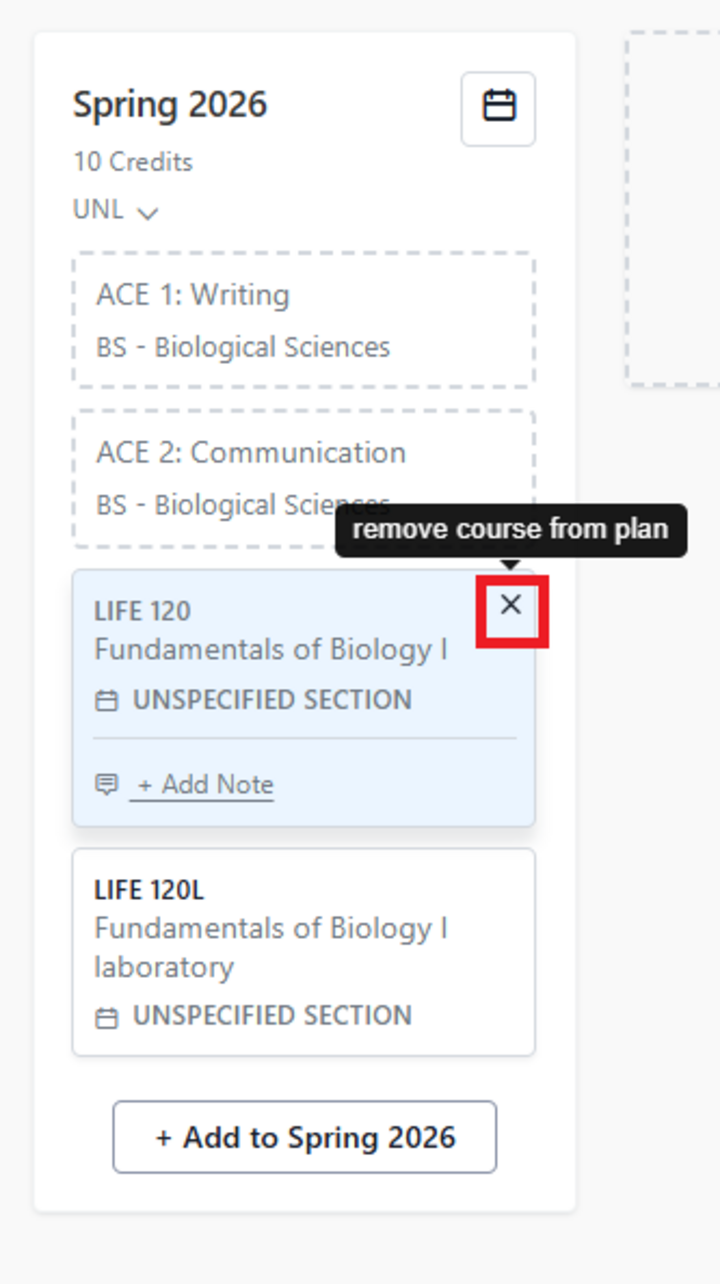 A screenshot of the Spring 2026 semester of a planner with ACE 1, ACE 2, LIFE 120, and LIFE 120L in the plan. The X in the top right corner of LIFE 120 is highlighted with a red box and help text appears above the X that says "remove course from plan."