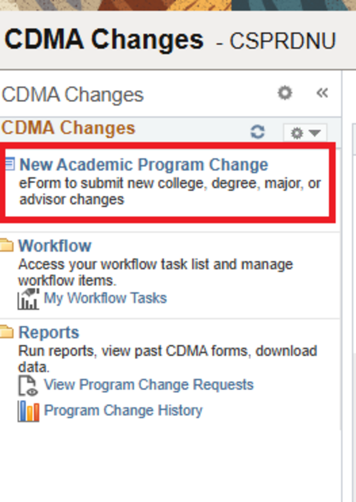 The left-hand menu of the CDMA Work Center with a red box around the New Academic Program Change.