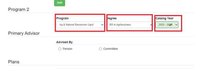 Program 2 with Program, Degree, and Catalog filled out with Ag & Natural Resources, BS in Agribusiness and 2025-2026 respectively.