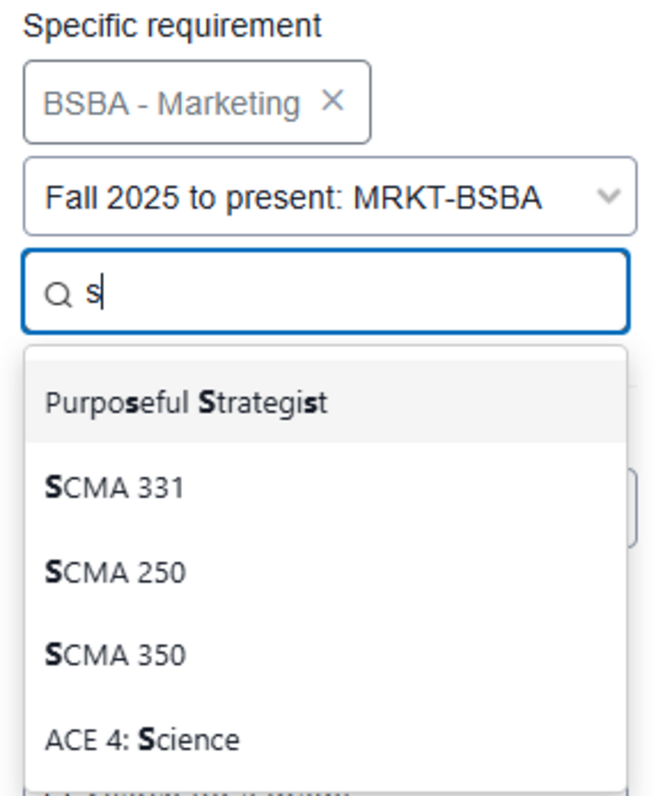 An "s" has been typed into the "Search for a requirement" box and several requirements for the Marketing degree that have an "s" in them appear below. Purposeful Strategist is at the top and is the one we are looking for.